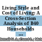 Living Style and Cost of Living: A Cross-Section Analysis of B40 Households in Malaysia