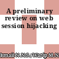 A preliminary review on web session hijacking