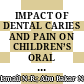 IMPACT OF DENTAL CARIES AND PAIN ON CHILDREN’S ORAL HEALTH-RELATED QUALITY OF LIFE: A PRELIMINARY STUDY
