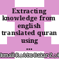 Extracting knowledge from english translated quran using NLP pattern