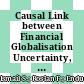 Causal Link between Financial Globalisation Uncertainty, Economic Growth, Environmental Degradation and Energy Consumption in ASEAN+3 Countries