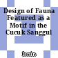 Design of Fauna Featured as a Motif in the Cucuk Sanggul