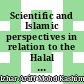 Scientific and Islamic perspectives in relation to the Halal status of cultured meat