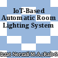 IoT-Based Automatic Room Lighting System