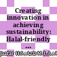 Creating innovation in achieving sustainability: Halal-friendly sustainable port