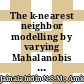 The k-nearest neighbor modelling by varying Mahalanobis and correlation in distance metric for agarwood oil quality classification
