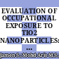 EVALUATION OF OCCUPATIONAL EXPOSURE TO TIO2 NANOPARTICLES: MICROWAVE-ASSISTED ACID DIGESTION METHOD ON AIR MEMBRANE FILTERS
