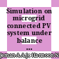 Simulation on microgrid connected PV system under balance and unbalance fault