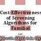 Cost-Effectiveness of Screening Algorithms for Familial Hypercholesterolaemia in Primary Care