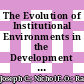 The Evolution of Institutional Environments in the Development of Accounting Regulations and Practices in Malaysia