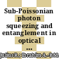 Sub-Poissonian photon squeezing and entanglement in optical chain second harmonic generation