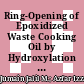 Ring-Opening of Epoxidized Waste Cooking Oil by Hydroxylation Process: Optimization and Kinetic Modelling