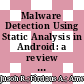 Malware Detection Using Static Analysis in Android: a review of FeCO (Features, Classification, and Obfuscation)