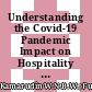 Understanding the Covid-19 Pandemic Impact on Hospitality Industry: An Industry Perspective on Graduates’ Employability in Higher Education