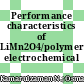 Performance characteristics of LiMn2O4/polymer/carbon electrochemical cells