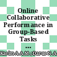 Online Collaborative Performance in Group-Based Tasks among Learners of Higher Education