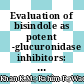 Evaluation of bisindole as potent β-glucuronidase inhibitors: Synthesis and in silico based studies