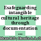 Esafeguarding intangible cultural heritage through documentation strategy at cultural heritage institutions: Mak Yong’s theater performing art