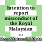 Intention to report misconduct of the Royal Malaysian Police: Examining perceived offence seriousness, perceived disciplinary fairness and perceived legitimacy