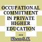 OCCUPATIONAL COMMITMENT IN PRIVATE HIGHER EDUCATION SECTOR: WORK-LIFE BALANCE, JOB BURNOUT AND THE MEDIATING EFFECT OF SUPPORTIVE CULTURE