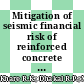 Mitigation of seismic financial risk of reinforced concrete walls by using Damage Avoidance Design