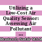 Utilizing a Low-Cost Air Quality Sensor: Assessing Air Pollutant Concentrations and Risks Using Low-Cost Sensors in Selangor, Malaysia