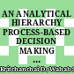 AN ANALYTICAL HIERARCHY PROCESS-BASED DECISION MAKING FOR SUSTAINABLE MEDICAL DEVICES DEVELOPMENT