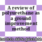 A review of polyurethane as a ground improvement method