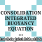 CONSOLIDATION INTEGRATED BUOYANCY EQUATION FOR SOFT GROUND IMPROVED WITH LIGHTWEIGHT POLYURETHANE FOAM