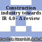 Construction industry towards IR 4.0 - A review
