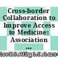 Cross-border Collaboration to Improve Access to Medicine: Association of Southeast Asian nations perspective