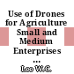 Use of Drones for Agriculture Small and Medium Enterprises (SMEs) in Sarawak: The Youths' Perceptions