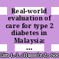 Real-world evaluation of care for type 2 diabetes in Malaysia: A cross-sectional analysis of the treatment adherence to guideline evaluation in type 2 diabetes (TARGET-T2D) study
