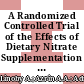 A Randomized Controlled Trial of the Effects of Dietary Nitrate Supplementation on Blood Pressure, Exhaled Nitric Oxide Level and Maximal Isometric Handgrip Strength in Pre-hypertensive Women