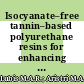 Isocyanate–free tannin–based polyurethane resins for enhancing thermo-mechanical properties of ramie (Boehmeria nivea L.) fibers