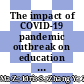 The impact of COVID-19 pandemic outbreak on education and mental health of Chinese children aged 7–15 years: an online survey