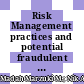 Risk Management practices and potential fraudulent financial reporting: evidence from Malaysia