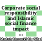 Corporate social responsibility and Islamic social finance impact on banking sustainability post-COVID-19 pandemic