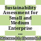 Sustainability Assessment for Small and Medium Enterprise (SMEs) by Using Fuzzy Logic Approach: A Direction and Further Research