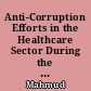 Anti-Corruption Efforts in the Healthcare Sector During the Covid-19 Pandemic in Malaysia
