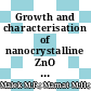 Growth and characterisation of nanocrystalline ZnO thin films by dip coating technique