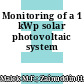 Monitoring of a 1 kWp solar photovoltaic system