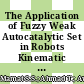The Application of Fuzzy Weak Autocatalytic Set in Robots Kinematic Structures Evaluation