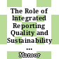 The Role of Integrated Reporting Quality and Sustainability Governance in Stakeholder Value Creation