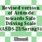 Revised version of Attitude towards Safe Driving Scale (ASDS-23/SaringSikap-23)
