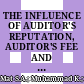 THE INFLUENCE OF AUDITOR'S REPUTATION, AUDITOR'S FEE AND AUDITOR'S SCEPTICISM AUDIT QUALITY IN EARNINGS MANAGEMENT