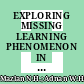 EXPLORING MISSING LEARNING PHENOMENON IN PRESCHOOL SETTINGS DURING COVID-19 PANDEMIC: TEACHERS’ PERSPECTIVES