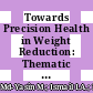 Towards Precision Health in Weight Reduction: Thematic Content Analysis of an Open-Ended Survey on Reasons Why Morbidly Obese Patients Want to Lose Weight