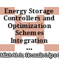 Energy Storage Controllers and Optimization Schemes Integration to Microgrid: An Analytical Assessment Towards Future Perspectives