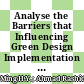 Analyse the Barriers that Influencing Green Design Implementation among the Contractors in Construction Industry